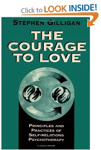 The Courage to Love:Principles and Practices in Self-Relations Psychotherapy