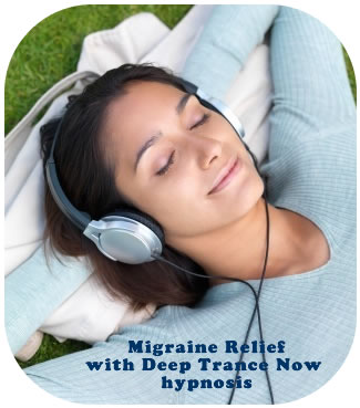 Migraine Relief with Deep Trance Now hypnosis