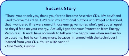 Become Assertive Hypnosis CDs and mp3 downloads - success story