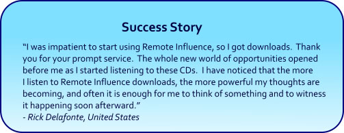 Remote Influence Hypnosis CDs and mp3 Downloads success story