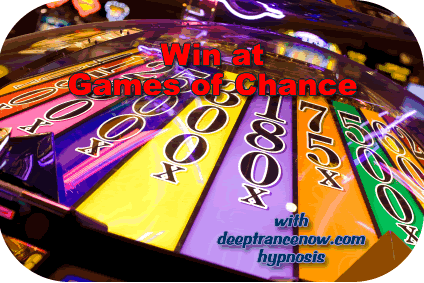 Win at Games of Chance with Hypnosis
